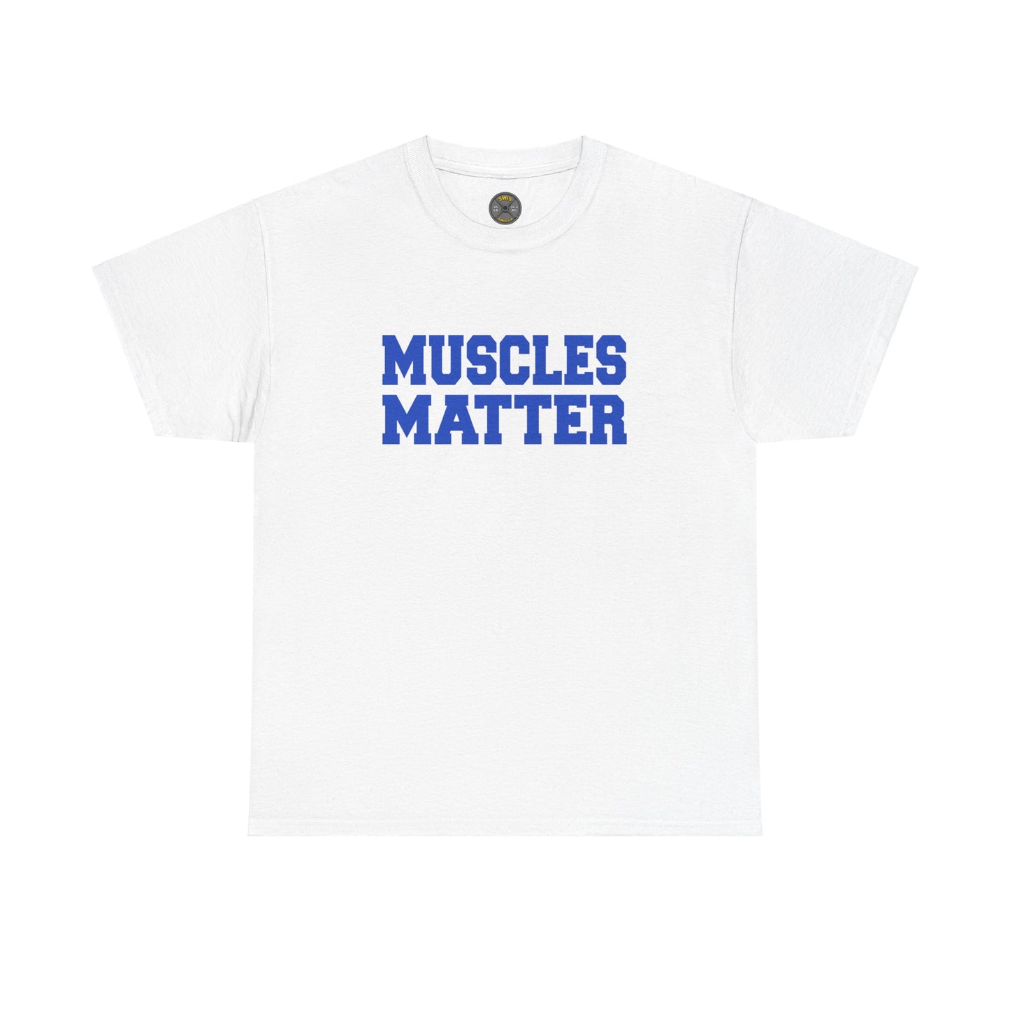 Muscles Matter - Blue Lettering