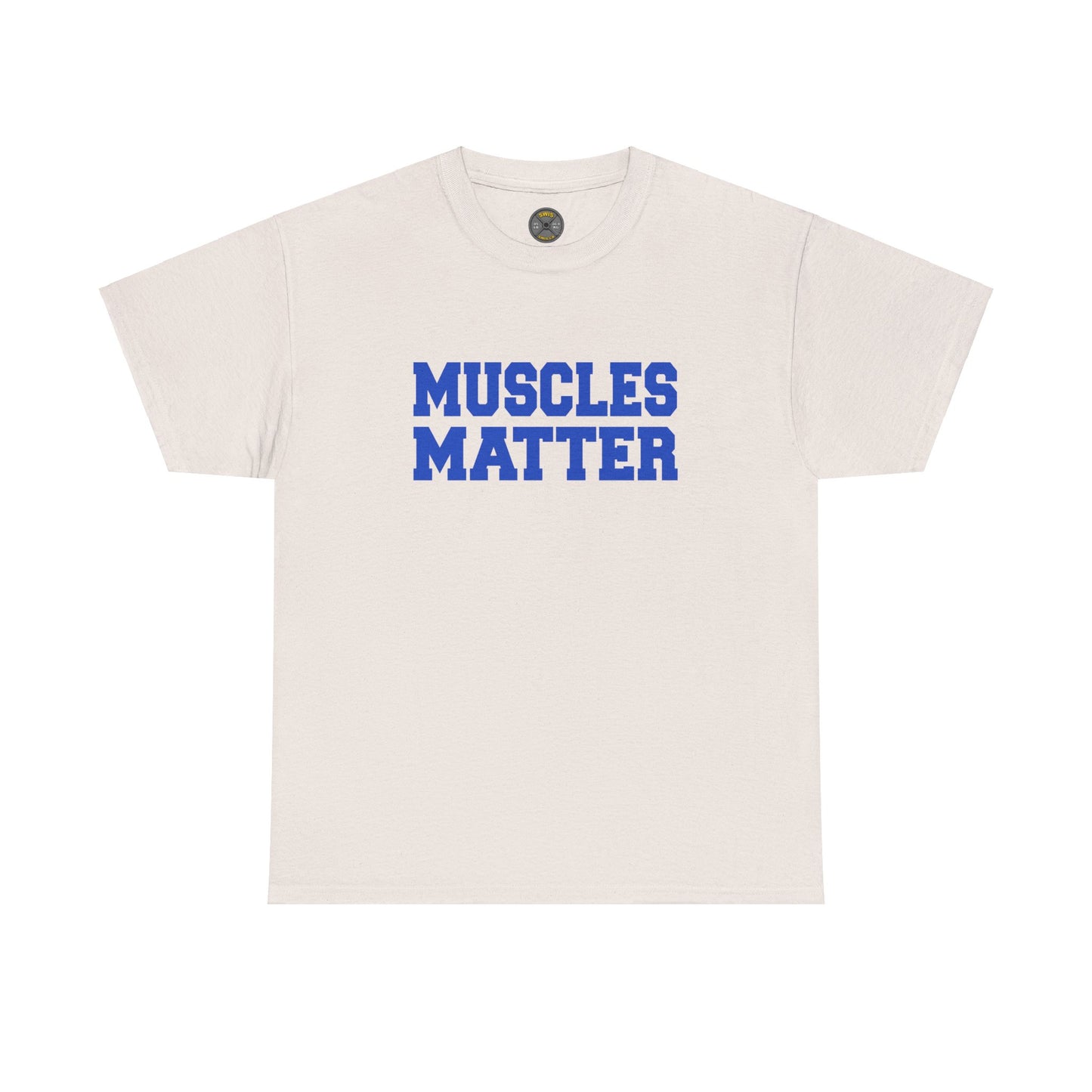 Muscles Matter - Blue Lettering