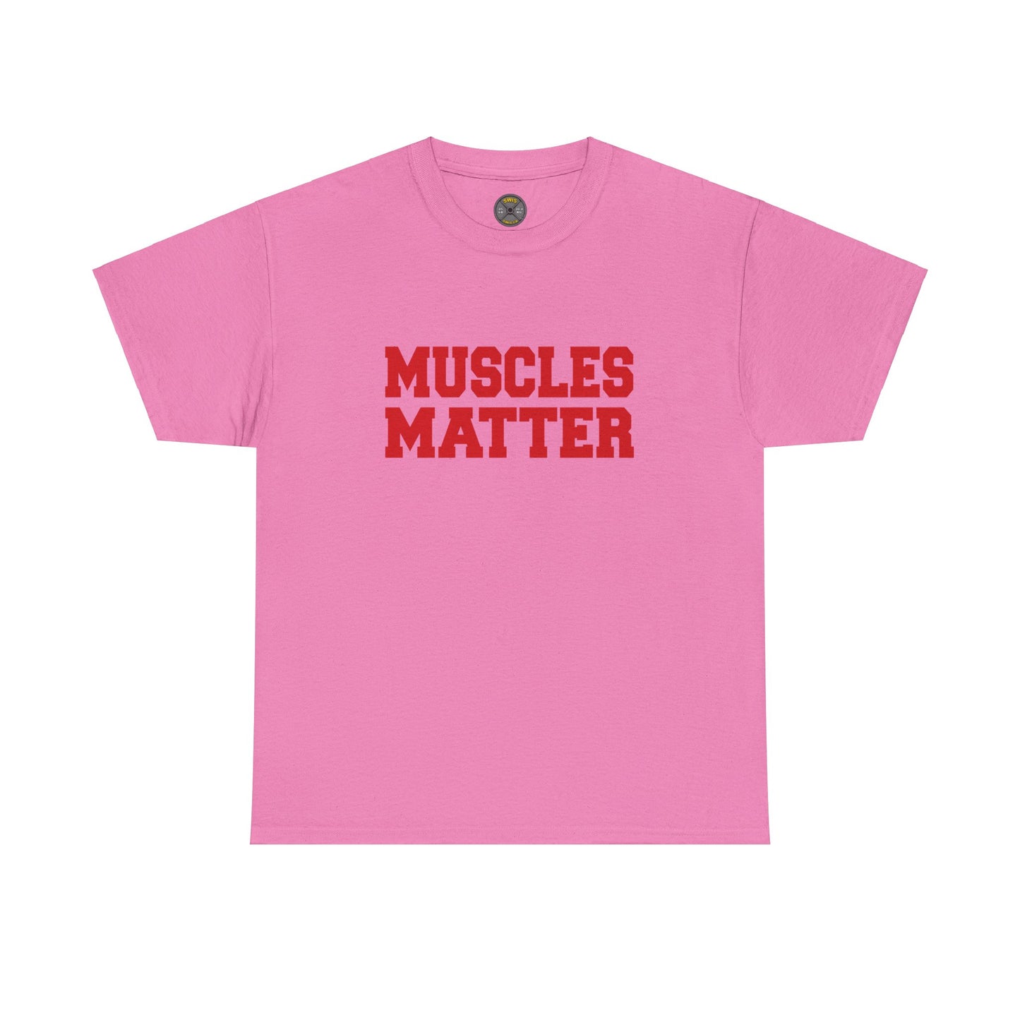 Muscles Matter - Red Lettering