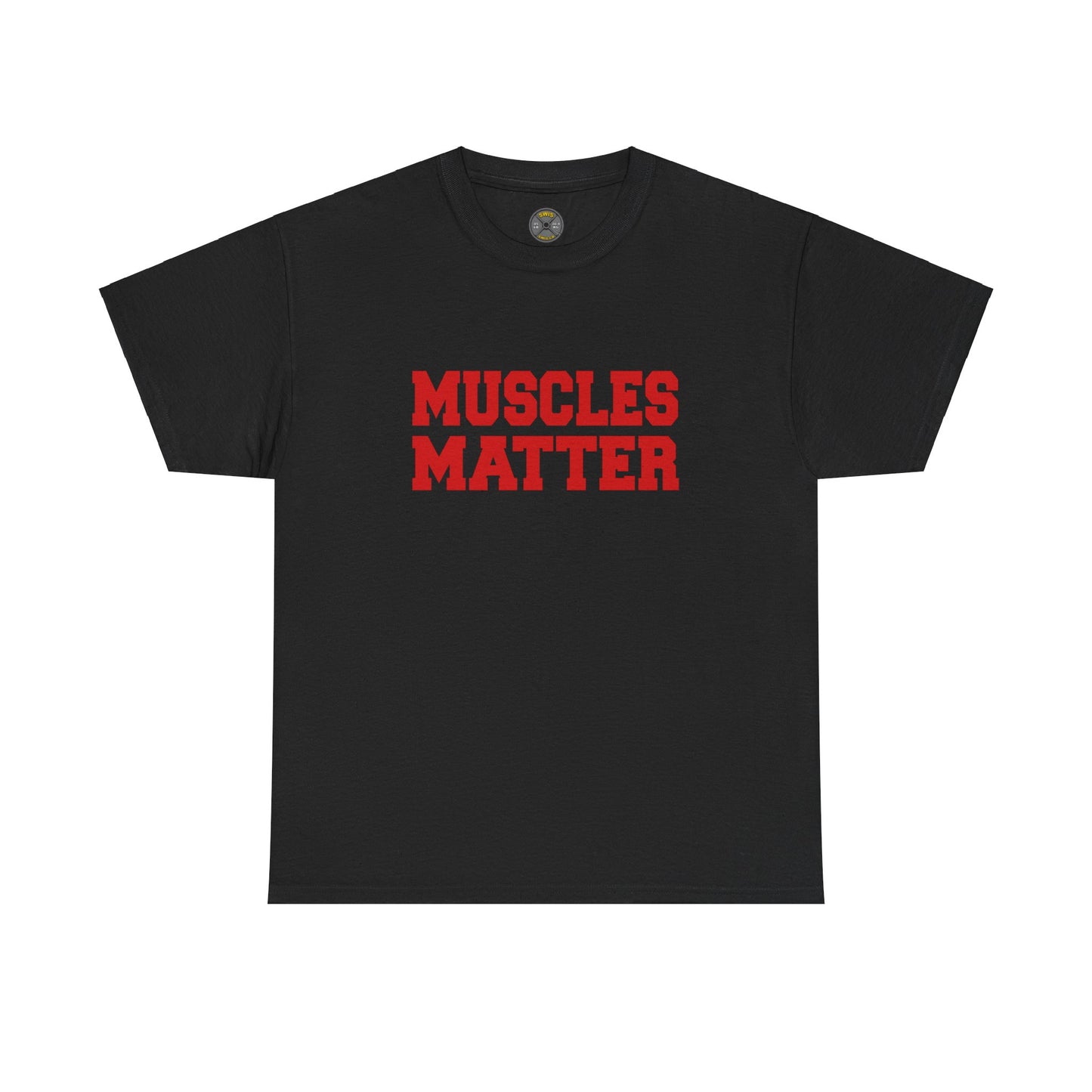 Muscles Matter - Red Lettering